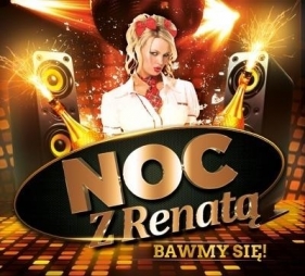 Noc z Renatą - Bawmy się! CD - praca zbiorowa