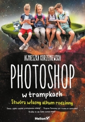 Photoshop w trampkach - Korzeniewska Agnieszka