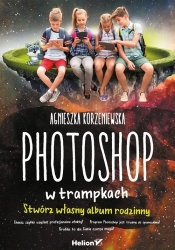 Photoshop w trampkach - Agnieszka Korzeniewska