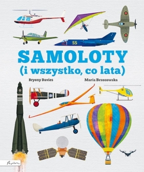 Samoloty! (i wszystko co lata) - Bryony Davies