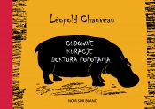 Cudowne kuracje doktora Popotama (Uszkodzona okładka) - Chauveau Leopold