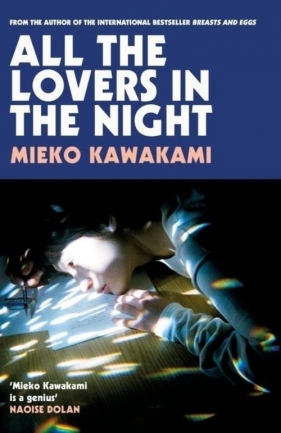 All The Lovers In The Night - Mieko Kawakami