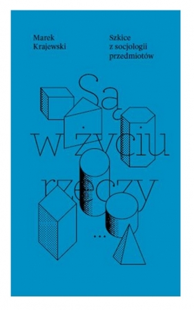 Są w życiu rzeczy - Marek Krajewski