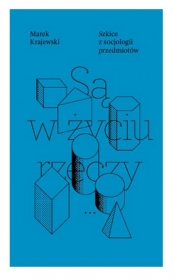 Są w życiu rzeczy - Marek Krajewski