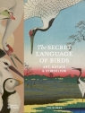 The Secret Language of Birds Colin Rees