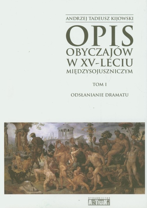 Opis obyczajów w XV-leciu miedzysojuszniczym Tom 1