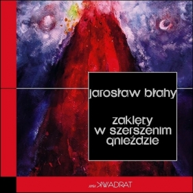 Zaklęty w szerszenim gnieździe - Błahy Jarosław