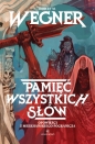 Pamięć wszystkich słów. Opowieści z meekhańskiego pogranicza. Tom 4 - Robert M. Wegner