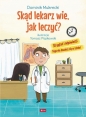Skąd lekarz wie, jak leczyć? - Dominik Mukrecki