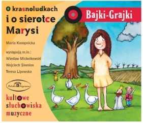 Bajki-Grajki. O Krasnoludkach i o Sierotce Marysi CD