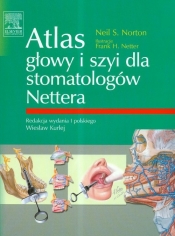 Atlas głowy i szyi dla stomatologów Nettera - <br />