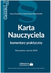 Karta Nauczyciela komentarz praktyczny - Dariusz Dwojewski, Michał Kowalski, Patryk Kuzior