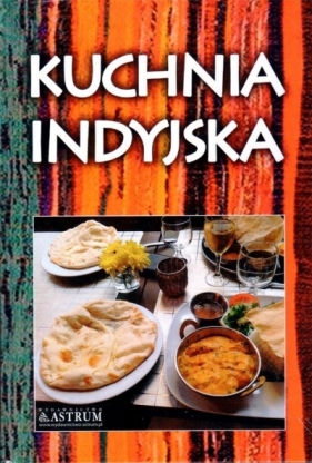 Kuchnia indyjska - Opracowanie zbiorowe