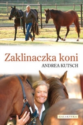 Zaklinaczka koni - Kutsch Andrea