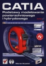 CATIA Podstawy modelowania powierzchniowego i hybrydowego  Wyleżoł Marek