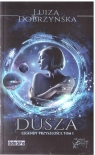 Legendy przyszłości T.1 Dusza Luiza Dobrzyńska