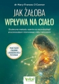 Jak żałoba wpływa na ciało - dr Mary-Frances OConnor .