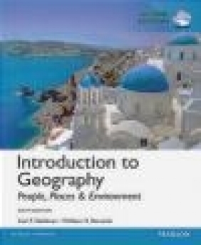 Introduction to Geography: People, Places, and Environment, Global Edition Edward Bergman, William Renwick, Carl Dahlman