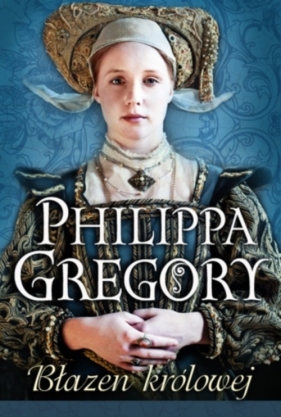 Błazen królowej - Gregory Philippa