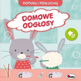 Dotknij i posłuchaj Domowe odgłosy - Elżbieta Korolkiewicz