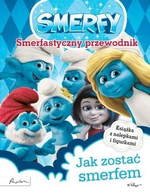 Smerfy Smerfastyczny przewodnik Jak zostać smerfem?