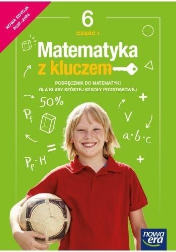 Matematyka z kluczem. Klasa 6, część 1. Podręcznik do matematyki dla szkoły podstawowej