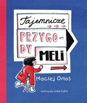 Tajemnicze przygody Meli - Maciej Orłoś