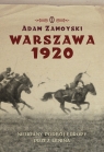 Warszawa 1920 Nieudany podbój Europy Klęska Lenina Zamoyski Adam
