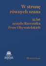 W stronę równych szans. 35 lat urzędu RPO Opracowanie zbiorowe