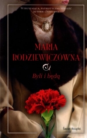 Byli i będą (OT) - Maria Rodziewiczówna