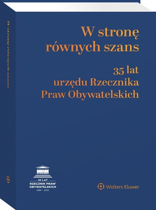 W stronę równych szans. 35 lat urzędu Rzecznika Praw Obywatelskich