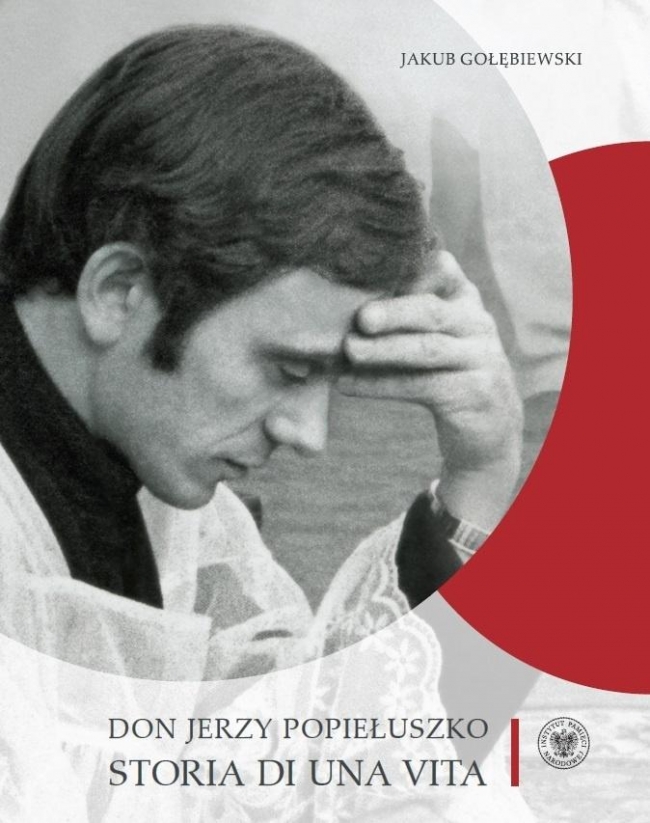 <img src='https://webimage.pl/pics/269/4/d9788383764269.jpg' style='height:440px' /> Don Jerzy Popiełuszko. Storia di una vita
