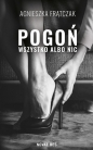 Pogoń Wszystko albo nic - Agnieszka Frątczak