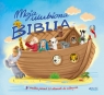 Moja ulubiona Biblia Ola Makowska (ilustracje); Barbara Żołądek (tekst)