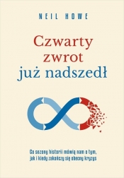 Czwarty zwrot już nadszedł - Neil Howe