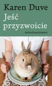 Jeść przyzwoicie - Duve Karen