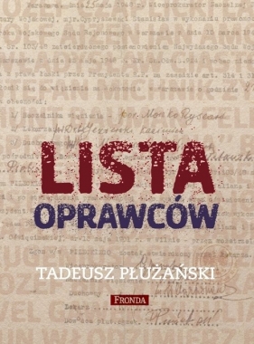 Lista oprawców - Tadeusz M. Płużański