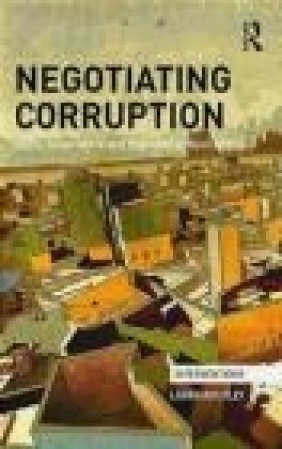 Negotiating Corruption Laura Routley