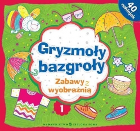 Gryzmoły bazgroły 1 Zabawy z wyobraźnią