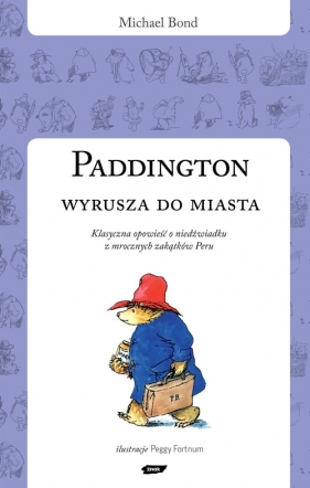 Paddington wyrusza do miasta - Bond Michael