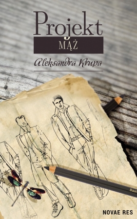 Projekt Mąż - Aleksandra Krupa