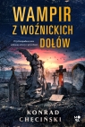 Wampir z Woźnickich Dołów wyd. kieszonkowe Konrad Chęciński
