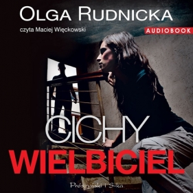 Cichy wielbiciel (Audiobook) - Olga Rudnicka