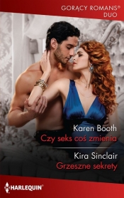 Czy seks coś zmienia? - Karen Booth, Kira Sinclair