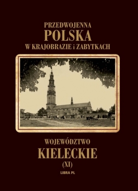 Województwo kieleckie Tom 11 - Janowski Aleksander