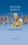 Świetymi bądźcie Nieszpory papieskie Ryłko Tadeusz