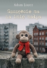  Szczęście ma na imię małpa