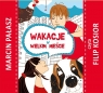  Wakacje w wielkim mieście audiobook