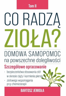 Co radzą zioła? T.2 - Bartosz Jemioła