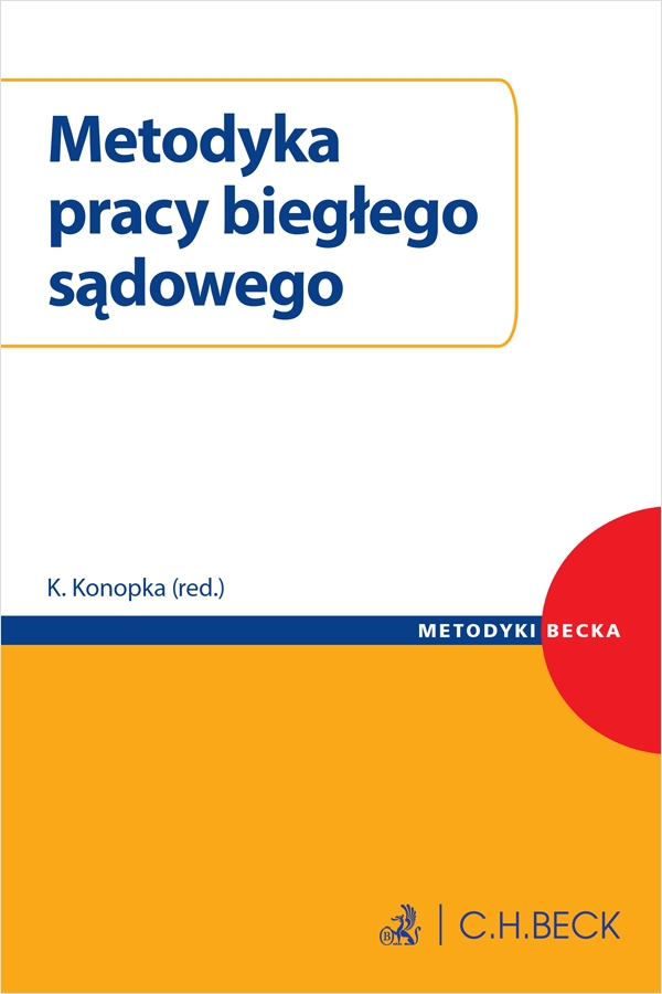 <img src='https://webimage.pl/pics/269/8/d9788384118269.png' style='height:440px' /> Metodyka pracy biegłego sądowego